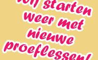 Nieuwe proeflessen!
